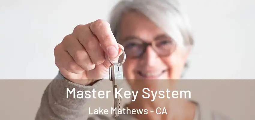 Master Key System Lake Mathews - CA
