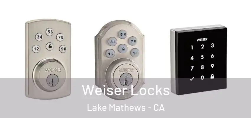  Weiser Locks Lake Mathews - CA